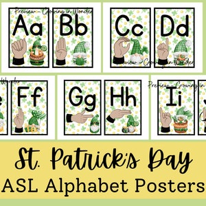 May include: Set of 10 St. Patrick's Day themed alphabet posters featuring the letters A-J in black text with a green shamrock pattern background. Each poster includes a hand demonstrating the American Sign Language sign for the letter and a cartoon gnome.