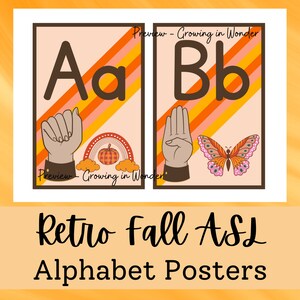 May include: Two retro-style alphabet posters featuring the letters A and B with corresponding American Sign Language hand signs. The posters have a peach background with orange, yellow, and pink stripes. The letter A poster has a pumpkin and rainbow illustration. The letter B poster has a butterfly illustration. The text "Preview - Growing in Wonder" appears at the top of each poster.