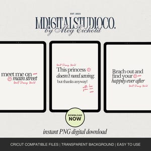 May include: Three digital art prints on tablets with black frames. The prints feature text in red and black fonts, including "meet me on main street," "This princess doesn't need saving," and "Reach out and find your happily ever after."