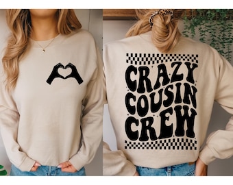Custom Crazy Cousin Crew Sweatshirt, Funny Family Matching Outfit, Cousin Reunion Shirt, Holiday Group Gift, Family Christmas Hoodie