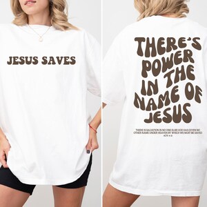 Comfort Colors® There's Power In The Name Of Jesus T-shirt, Trendy Faith Sweatshirt, Jesus Saves Sweatshirt, Jesus Apparel,Christian Sweater image 3