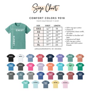May include: A Comfort Colors 9018 youth heavyweight t-shirt size chart with a visual guide showing chest and length measurements in inches. The chart lists sizes XXS to XL with corresponding dimensions. Includes a color palette of 30 t-shirt options.