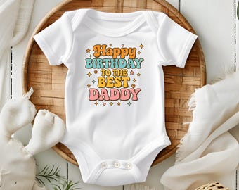 Happy Birthday To The Best Daddy Shirt, Dad Birthday Gift Tee, Cute Father Birthday Outfit, Family Celebration Shirt, Daddy Gift From Kids