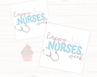 Printable 2' & 2.5" Nurse Appreciation Tag - Nurse Appreciation - Happy Nurses Week - Printable Cookie Tag- Digital Download - Nurses Week