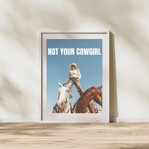 Not Your Cowgirl Digital Print | Cowboy | Wild West | Horses | Digital Download