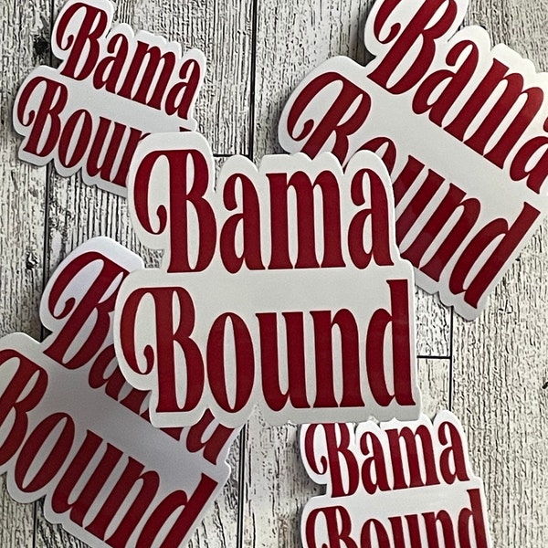 Bama Bound Sticker - 3x3 or 2x2 Inches