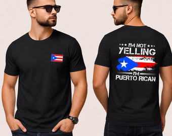 Puerto Rican Shirt - I’m Not Yelling I’m Puerto Rican T-Shirt – Unisex Puerto Rico Flag T-Shirt, Unisex Boricua  Gift