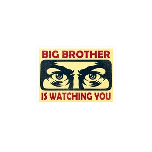 Big Brother Is Watching You - Vinyl Decal - Vintage Orwell 1984