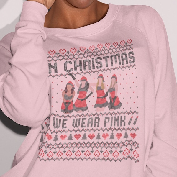 On Christmas we wear Pink, Mean Girls Christmas Dance Sweatshirt, Funny Christmas Sweater, Ugly Christmas Sweater, Pink Christmas Sweatshirt