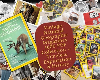 Könnte beinhalten: Eine Collage mit Vintage-National Geographic-Magazinen. Das zentrale Magazincover zeigt einen Hirsch, der Wasser trinkt. Das Bild enthält den Text: "Vintage National Geographic Magazines 1600 PDF Collection - Timeless Exploration & History."