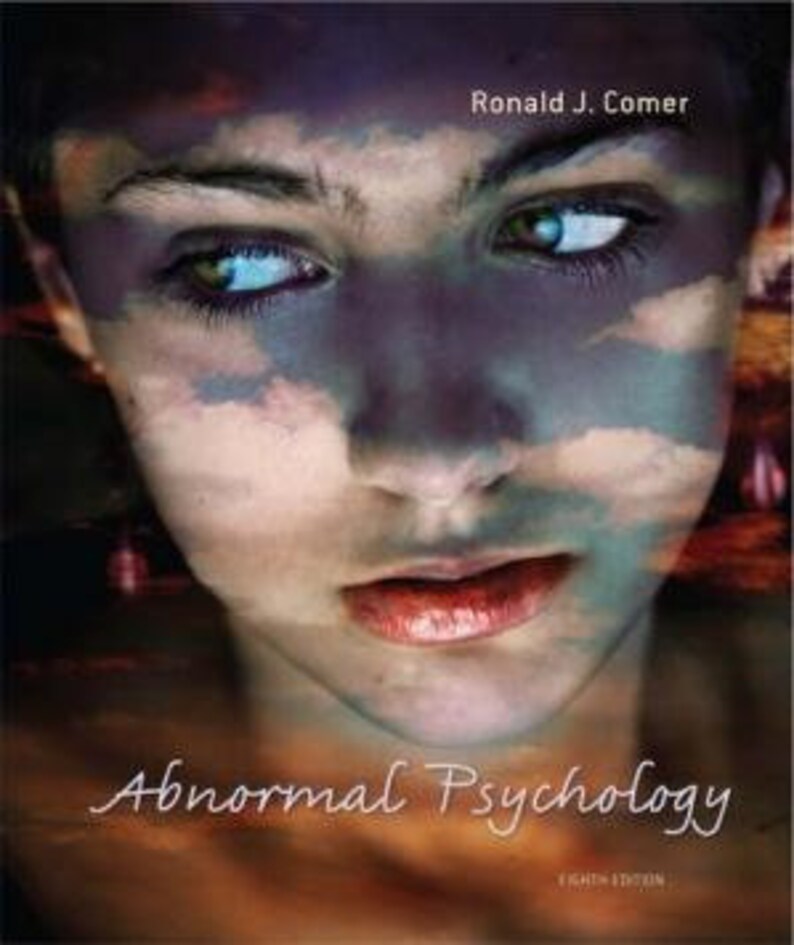 K&ouml;nnte beinhalten: Ein Buchcover mit dem Gesicht einer Frau, das teilweise von Wolken verdeckt wird. Der Titel "Abnormal Psychology" ist in gro&szlig;en, fetten Buchstaben unter dem Bild gedruckt. Der Name des Autors, "Ronald J. Comer", ist in kleineren Buchstaben &uuml;ber dem Bild gedruckt.