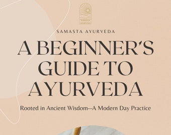 A Beginner's Guide to Ayurveda