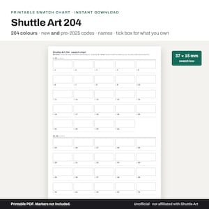 May include: A printable swatch chart for Shuttle Art 204 markers, featuring a grid of numbered rectangular boxes for color samples. Each box measures 37 x 15 mm. The document includes text labels for color codes, names, and tick boxes for tracking.