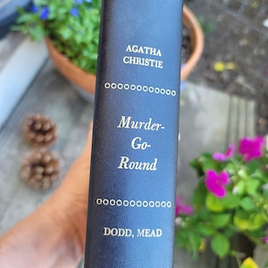 Agatha Christie Mystery Novel Compilation, 3 Agatha Christie Mysteries, Murder Go Round, 1972, Dodd Mead Publishers