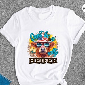 Don&#39;t Be A Salty Heifer Shirt, Sassy Cow Tshirt, Retro Sarcastic T Shirt, Funny Cow Lover Shirt, Crazy Heifer T-Shirt, American Cow Gift