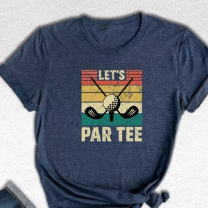 Retro Golf Shirt, Lets Par Tee, Disc Golf Shirt, Funny Golf Shirt, Golf Lover Shirt, Partee Shirt, Golfer Gift, Sport Shirt
