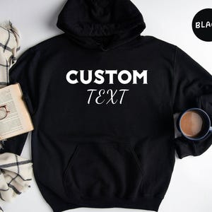 Your Text Here Hoodie, Custom Text Hoodie, Hoodies for Women, Custom Hoodie, Personalized Hoodie