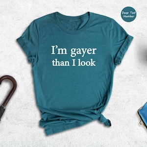 I'm Gayer Than I Look Shirt, Funny Gay Pride Shirt, 90s Baby Shirt, Pride Baby Shirt, Lgbt Shirt, Baby Shirt, Queer Shirt, Bisexual Pride Bild 2