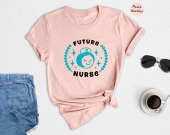 Future Nurse Shirt, Nursing Student Gift, Nurse In Training, Nursing School Graduate, Future Nurse Gifts, Nursing School Shirt, Nurse Life