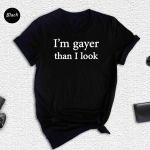 I'm Gayer Than I Look Shirt, Funny Gay Pride Shirt, 90s Baby Shirt, Pride Baby Shirt, Lgbt Shirt, Baby Shirt, Queer Shirt, Bisexual Pride Bild 8
