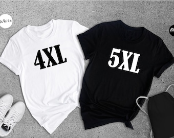 Plus Sizes Adult Unisex Shirt, Big Size shirt, Plus size Unisex Shirt, Custom Design Shirt, Adult Unisex Sizing 4XL 5XL, Personalized Shirt