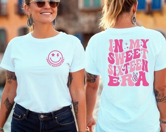 In My Sweet Sixteen Era Shirt, Sweet 16 Shirt, 16th Birthday Gift, 16 Birthday Party Shirt, Sweet 16 Squad Shirt, Birthday Shirt
