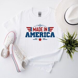 Made In America Shirt, American Patriotic Shirt, Fourty Of July Shirt, Independence Day Shirt, America Lover Shirt