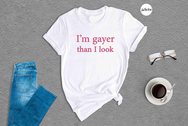 I'm Gayer Than I Look Shirt, Funny Gay Pride Shirt, 90s Baby Shirt, Pride Baby Shirt, Lgbt Shirt, Baby Shirt, Queer Shirt, Bisexual Pride Bild 7