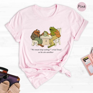 Frog And Toad Shirt, We Must Stop Eating! Cried Toad As He Ate Another Shirt, Sarcastic Shirts, Cottagecore Shirt, Classic Book Shirt image 7