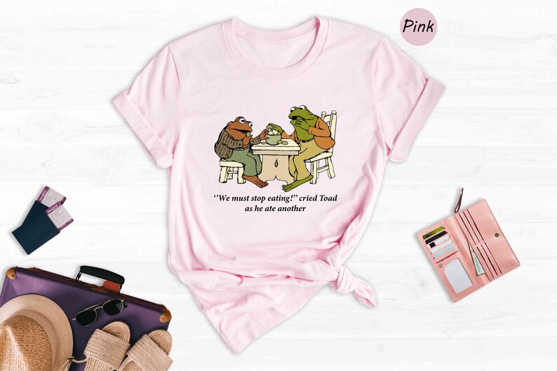Frog And Toad Shirt, We Must Stop Eating! Cried Toad As He Ate Another Shirt, Sarcastic Shirts, Cottagecore Shirt, Classic Book Shirt image 7