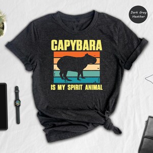 Capybara Is My Spirit Animal Shirt,animal Lover Tee,capybara Lover T-shirt,cute Animal Tshirt,capybara Gift,vintage Graphic Tee,funny Quotes
