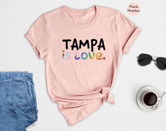 Tampa Is Love Shirt, Florida Pride Tee, LGBTQ Gift, Love Is Love Shirt, Equal Rights Tampa Pride Shirt