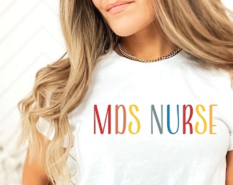 MDS Nurse Coordinator Cotton Tee, Nursing Professional Gift