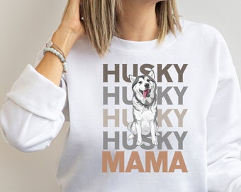 Husky Mama Sweatshirt: Dog Lover Gift