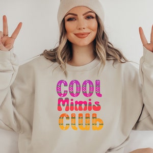 Cool Mimis Club Sweatshirt, Gift for New Mimi, Retro Groovy Mimi To Be, Grandma Sweater, Mimi Crewneck Mother's Day Gift, Sassy Grandma