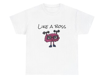 Funny 'Like a Boss' Graphic T-Shirt, Unisex Work Motivation Tee