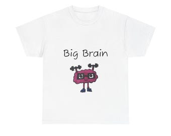 Big Brain Graphic Tee | Funny Nerd Humor Unisex T-Shirt
