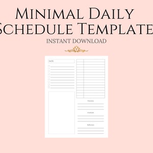 May include: A printable daily schedule template with sections for date, to-do list, priorities, gratitude, and reflection. The template has a minimalist design with a gold floral accent.