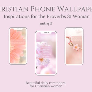 May include: A set of 11 phone wallpapers with inspirational quotes from the Book of Proverbs. The wallpapers feature pink flowers and a soft pink background. The text on the wallpapers is in white.