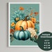 Fall Printable Wall Decor Set of 6 Teal Watercolor Pumpkin Art/autumn Home Decoration/instant ...