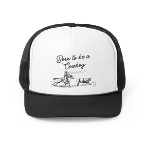 Born to be a Cowboy Trucker Cap | Western Apparel | Blue-Eyed Buckaroo | Trucker Rope Hat