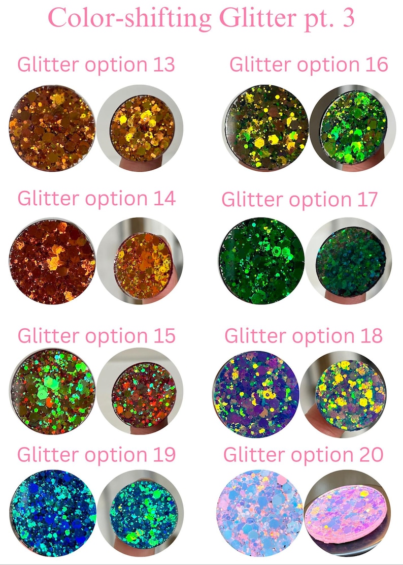Peut inclure: Une collection d'options de paillettes changeant de couleur, &eacute;tiquet&eacute;es de 13 &agrave; 20. Chaque option est un design rond rempli de paillettes, avec des couleurs allant de l'or et du vert au bleu et au rose. Le texte "Color-shifting Glitter pt. 3" est en haut.