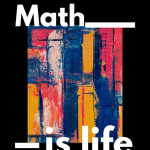 Math Is Life T-Shirt, T-Shirt with math phrase, T-Shirt with math pattern