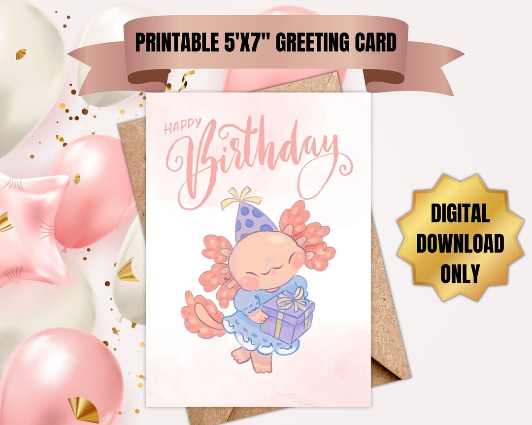 Printable Axolotl Birthday Card - Happy Birthday Card - Instant ...