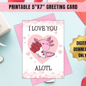 Printable I Love You Alotl Axolotl Greeting Card