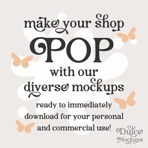 Pu&ograve; includere: Una grafica con il testo "make your shop POP with our diverse mockups ready to immediately download for your personal and commercial use! Dulce Mockups". La grafica presenta uno sfondo bianco con una forma bianca stilizzata e diverse farfalle arancioni.
