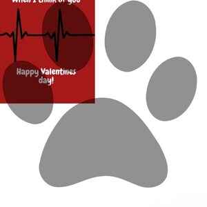 May include: A red and white Valentine's Day card with a heartbeat graphic and the text "Blood is red cyanosis is blue i get tachycardia when I think of you" and "Happy Valentines day!" A gray paw print is in the background.