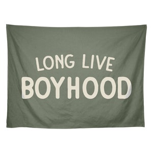 Long Live Boyhood Banner Flag, Boys Wall Banner, Boys Room Decor, Boyhood Flag, Kids Decor, Wall Hanging, Multiple Colors