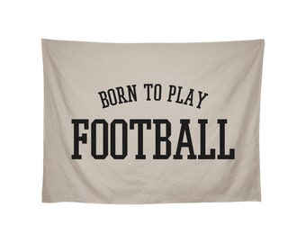 Sports Flag Banner, Born To Play Football, Sports, Kids Room Decor, Motivational, Sports Kids, Vintage Decor, Wall Hanging, Multiple Colors