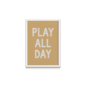 Play All Day Wall Art Print, Digital Download, Play All Day Print Kids Decor, Digital Download, Nursery Decor, Wall Art, Multiple Colors